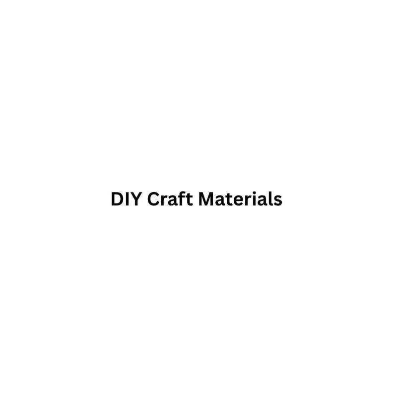 DIY Craft Materials
